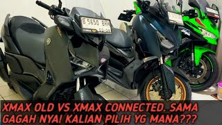 READY XMAX OLD VS XMAX CONNECTED [upl. by Baxie]