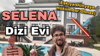 SELENA DİZİ EVİ Eşkıya Dünyaya Hükümdar Olmaz Çekildiği Ev [upl. by Golda]