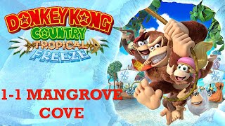 Donkey Kong Country Tropical Freeze Lost Mangroves 11 Mangrove Cove [upl. by Bartle]