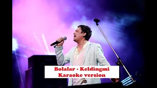 Bolalar Kelmadingmi Karaoke version [upl. by Rainger]