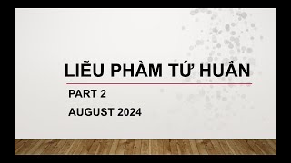 LIỄU PHÀM TỨ HUẤN PART 2 [upl. by Atinahs]