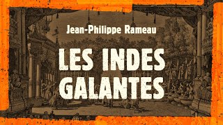 JP Rameau  Les Indes Galantes Reyne 2013 [upl. by Avrit384]