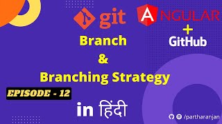 What is GIT Branch and Branching Strategy  Hindi  Episode 12 [upl. by Pincas]