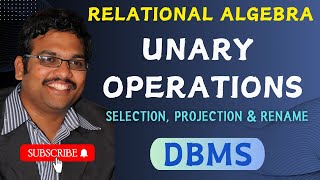 UNARY OPERATIONS OF RELATIONAL ALGEBRA IN DBMS  SELECTION  PROJECTION  RENAME  DBMS [upl. by Mutua]