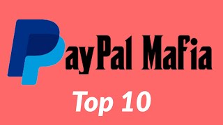 Top 10 Members of the PayPal Mafia How one company became a breeding ground for billionaires [upl. by Anomer]