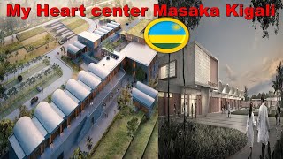 My Heart center ni ikindi kigo gikomeye mu buvuzi kiri kubakwa i Masaka Kigali [upl. by Vipul]