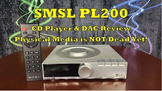 SMSL PL200 CD Player amp DAC Review  CDs I Remember Those [upl. by Tecil]