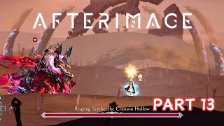 Afterimage Part 13  Reaping Scythe the Crimson Hollow [upl. by Nhguaved]