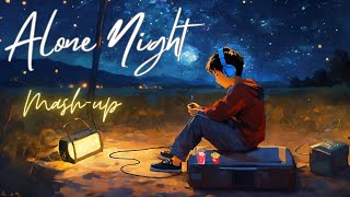 Alone Night 24 Mashup l Lofi pupil  Bollywood spongs  Chillout Lofi Mix KaranK2official [upl. by Rehpotsirhc]