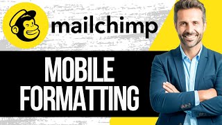 Mailchimp Mobile Formatting Tutorial  Make Emails Mobile Friendly [upl. by Araj]