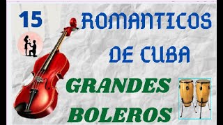 ORQUESTA ROMANTICOS DE CUBA LA MUSICA BOLEROS DE NUESTRA VIDA PARA RECORDAR [upl. by Collis]