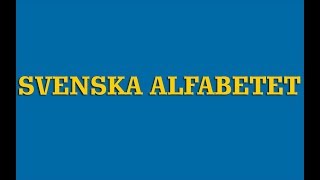 Svenska Alphabetet  Swedish Alphabet  World Alphabet [upl. by Willis]