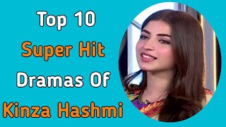 Top10 Best Super Hit Dramas Of Kinza HashmiPak Drama Analysis [upl. by Devlen]