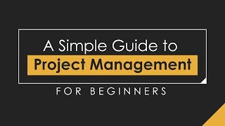 Project Management for Beginners A Simple Guide 2020 [upl. by Nyvar]