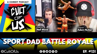 151  Sport Dad Battle Royale [upl. by Karlene891]