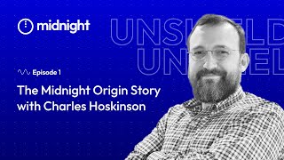 Ep 1  The Midnight Origin Story with Charles Hoskinson [upl. by Klatt]