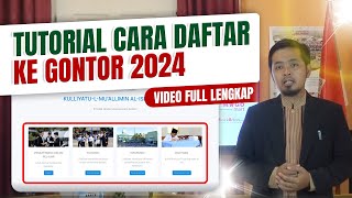 TERLENGKAP CARA MENDAFTAR ONLINE PENDAFTARAN MASUK GONTOR PUTRA PUTRI TAHUN 2024 [upl. by Kenrick]