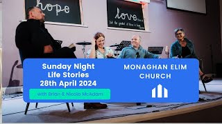 Sunday Evening Life Stories with Brian and Nicola McAdam  28th April 2024 [upl. by Annoj]