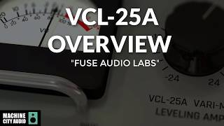 VCL25A Compressor Overview Fuse Audio Labs [upl. by Latrell]