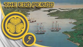 The Closing of Japan  The Age of Sakoku Begins  The Edo Period Episode 5 [upl. by Talbert643]