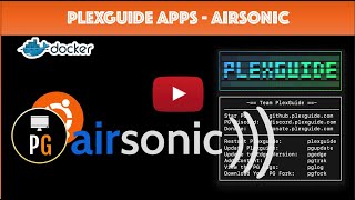 PlexGuide AirSonic Setup amp Demo [upl. by Gundry]