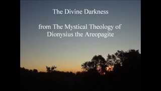 An extract from the Mystical Theology of Dionysius the Areopagite [upl. by Liba76]