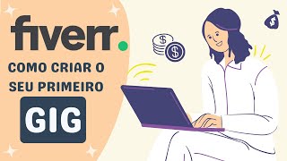 Como criar um gig e começar a vender no Fiverr  Ganhar dinheiro online 2024 [upl. by Noitna]