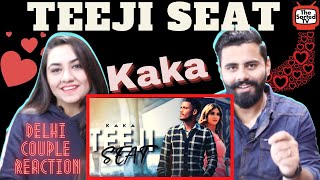 Kaka  Teeji Seat  New Punjabi song 2021  Delhi Couple Reactions [upl. by Ardell]