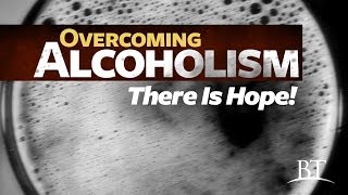 Beyond Today  Overcoming Alcoholism There Is Hope [upl. by Eekcaj]