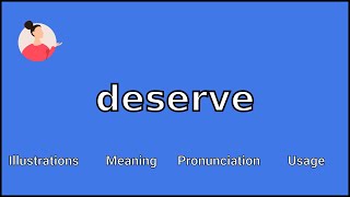 DESERVE  Meaning and Pronunciation [upl. by Brouwer]