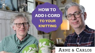 How to add some icord to your knitting project by ARNE amp CARLOS [upl. by Eido]