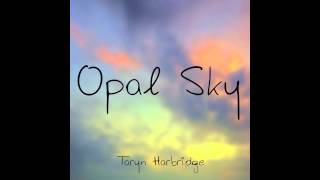 Opal Sky  Taryn Harbridge [upl. by Udelle882]