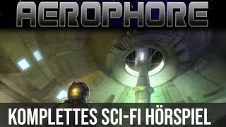 Aerophore  Folge 1  Die neue Galaxie Komplettes Hörspiel [upl. by Rydder]