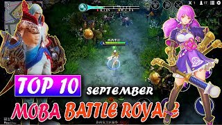 Top 10 New Game MOBA  Battle Royale in September 2018  AndroidIOS Gameplay [upl. by Jarrell]