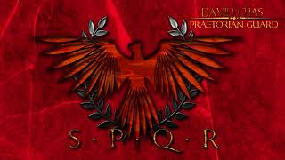 PRAETORIAN GUARD  SPQR  Epic Roman Empire Music [upl. by Arawaj]