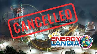 Energylandias TILT COASTER Has Been CANCELLED [upl. by Shorter]