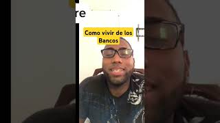 COMO Vivir de los Bancos En RD Parte 1 [upl. by Lananna652]