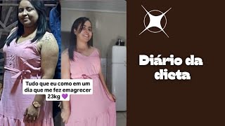 Diário da dieta  Como Emagrecer  Tudo que eu como para emagrecer 23kg [upl. by Graff351]