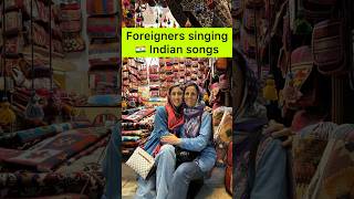 Foreigners singing Indian songs shorts india foreignerinindia singing [upl. by Lucina]