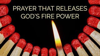 Prayer That Releases Gods Firepower  Effective Fervent Prayer  Prophetic Intercession [upl. by Anined]