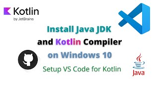 Install Java JDK and Kotlin Compiler on Windows 10  Setup VS Code for Kotlin Programming Language [upl. by Cheke]