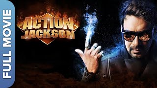 एक्शन जैक्सन  Action Jackson  Ajay Devgn Sonakshi Sinha Yami Gautam  Hindi Blockbuster Movie [upl. by Suirtimid]