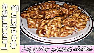 jaggery Peanut ChikkiGur Ki GachakRecipe By Luxuries Cooking [upl. by Anual]