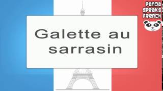 Galette au sarrasin  How To Pronounce  French Native Speaker [upl. by Labotsirc652]