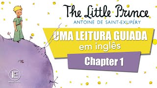 Leitura Guiada em Inglês THE LITTLE PRINCE Chapter 1 Iniciante [upl. by Einnel884]