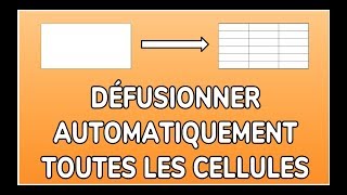 DÉFUSIONNER TOUTES LES CELLULES EN VBA  DOCTEUR EXCEL [upl. by Brandy]