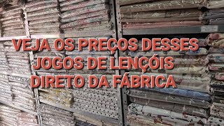 VEJA OS PREÃ‡OS DOS JOGOS DE LENÃ‡Ã“IS DE ALGODÃƒO DIRETO DA FÃBRICA [upl. by Aleece407]