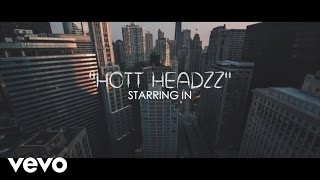 Hott Headzz  Hmmm [upl. by Lennej]