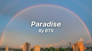 Paradise  낙원  by BTS English Lyrics  Love Yourself Tear [upl. by Aineg]