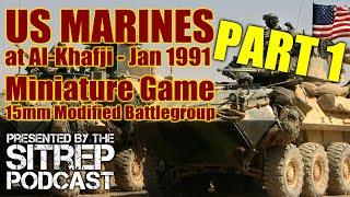 Miniature Game Video  Marines at AlKhafji  29 January 1991 Modified Battlegroup [upl. by Arno]